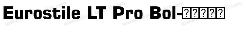 Eurostile LT Pro Bol字体转换